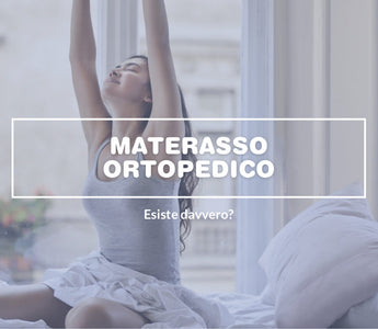 Materasso ortopedico: esiste davvero?